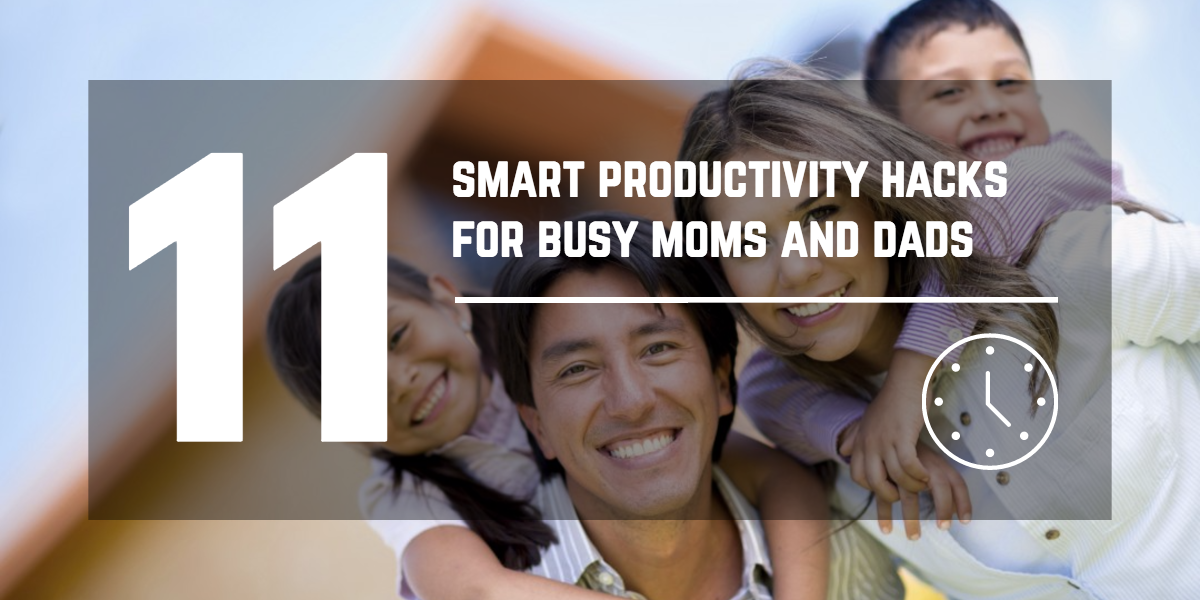 productivity-hacks-moms-dads